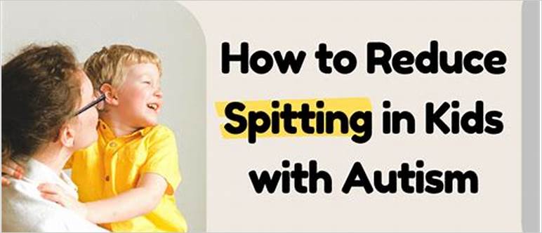 Autism and spitting